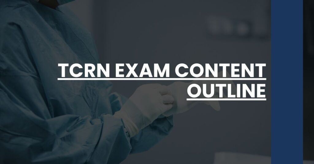 TCRN Exam Content Outline Feature Image