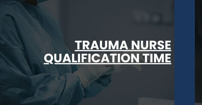 Trauma Nurse Qualification Time Feature Image