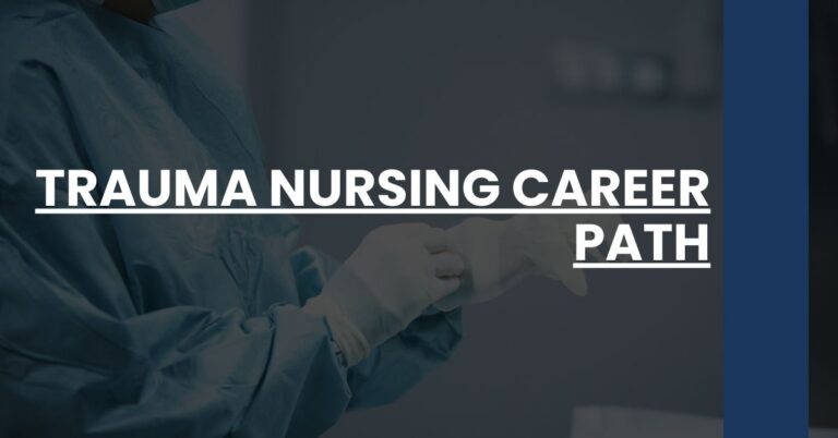 Trauma Nursing Career Path Feature Image
