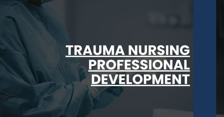 Trauma Nursing Professional Development Feature Image